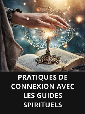 cover image of PRATIQUES DE CONNEXION AVEC LES GUIDES SPIRITUELS